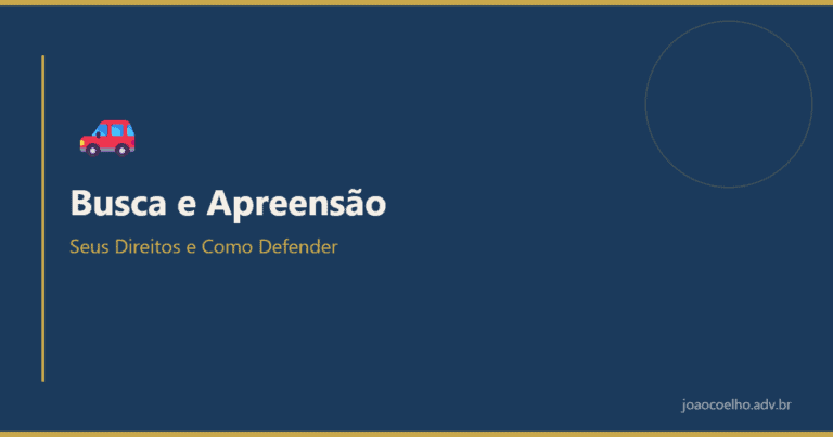 Busca e Apreensão - João Coelho Advocacia