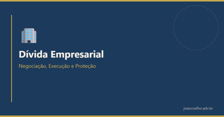 Dívida Empresarial - João Coelho Advocacia